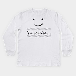 Tu sonrisa... "Your smile..."  in spanish, spanish love quote Kids Long Sleeve T-Shirt